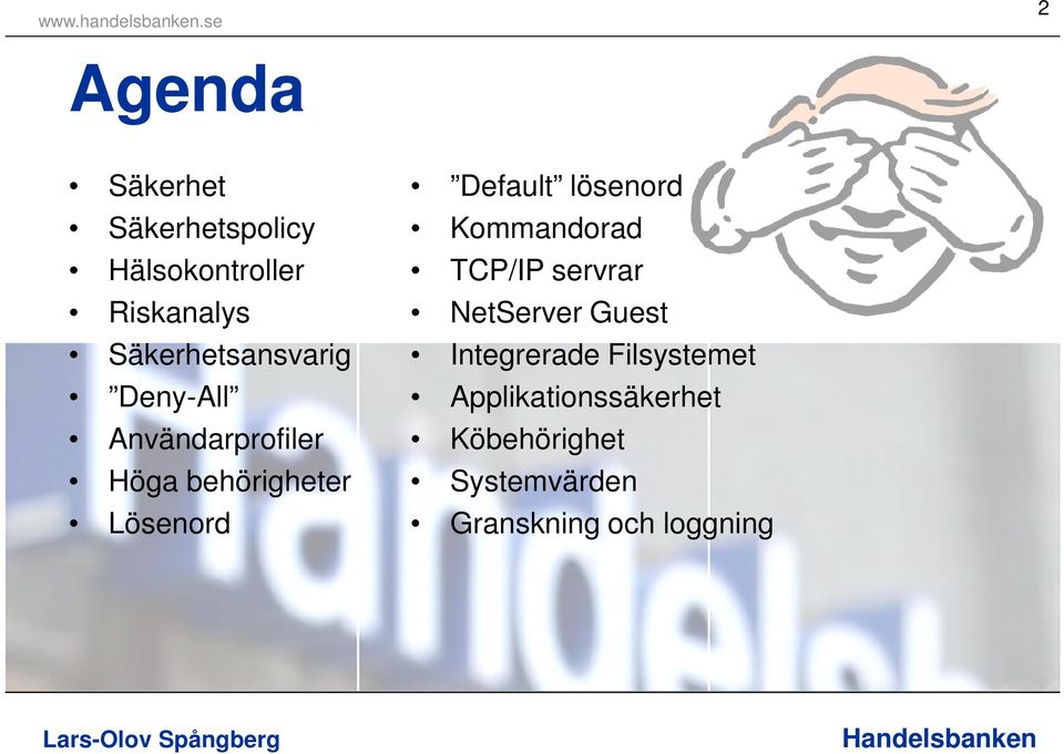 Default lösenord Kommandorad TCP/IP servrar NetServer Guest Integrerade