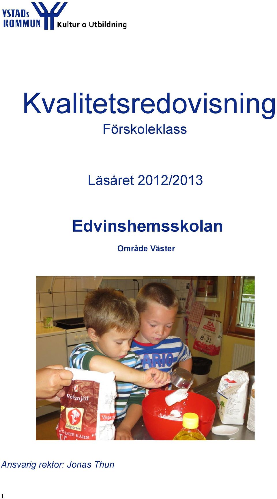 2012/2013 Edvinshemsskolan