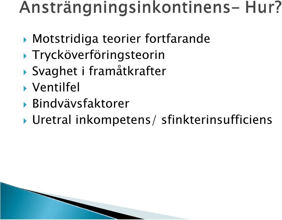 framåtkrafter Ventilfel