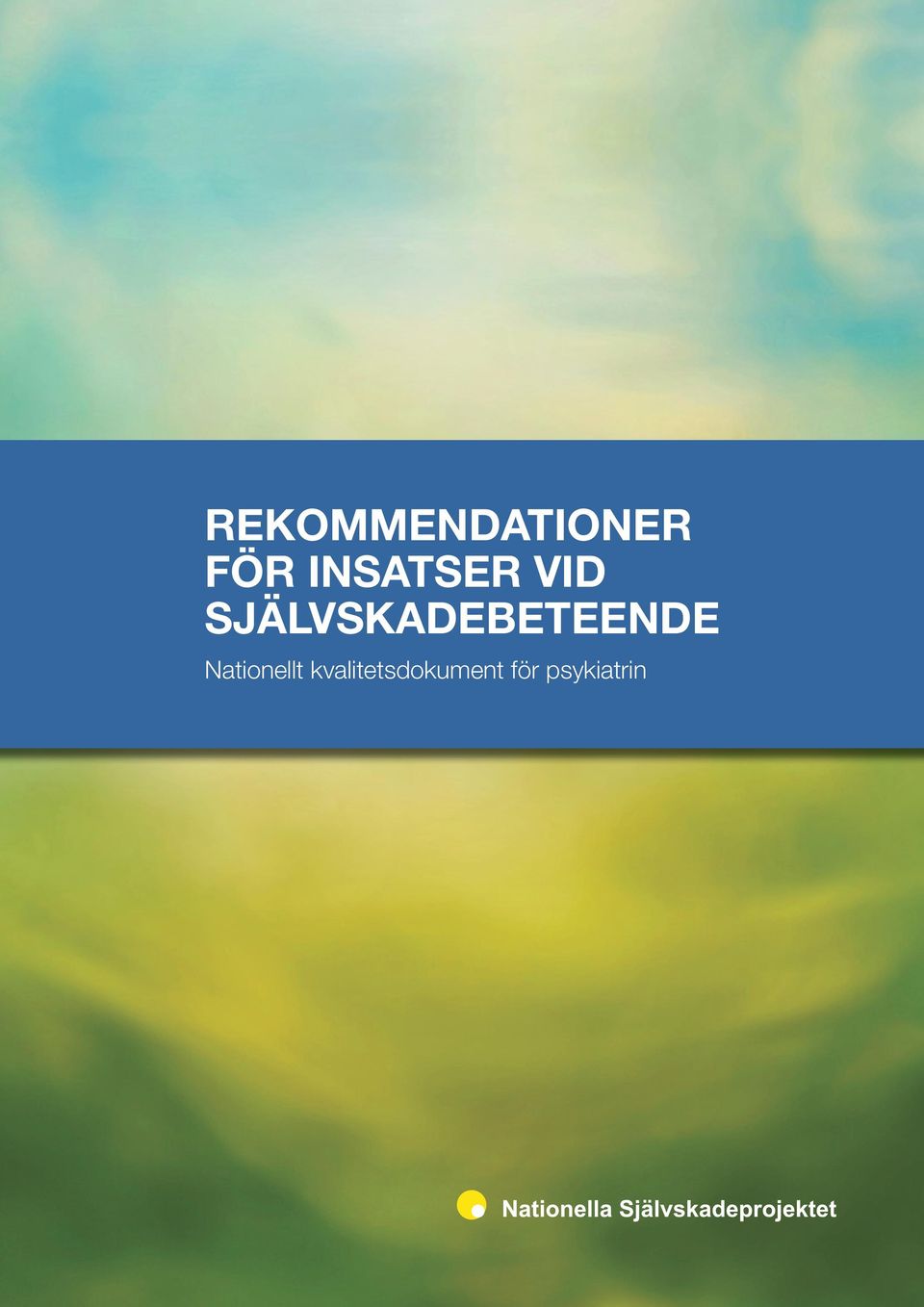 SJÄLVSKADEBETEENDE