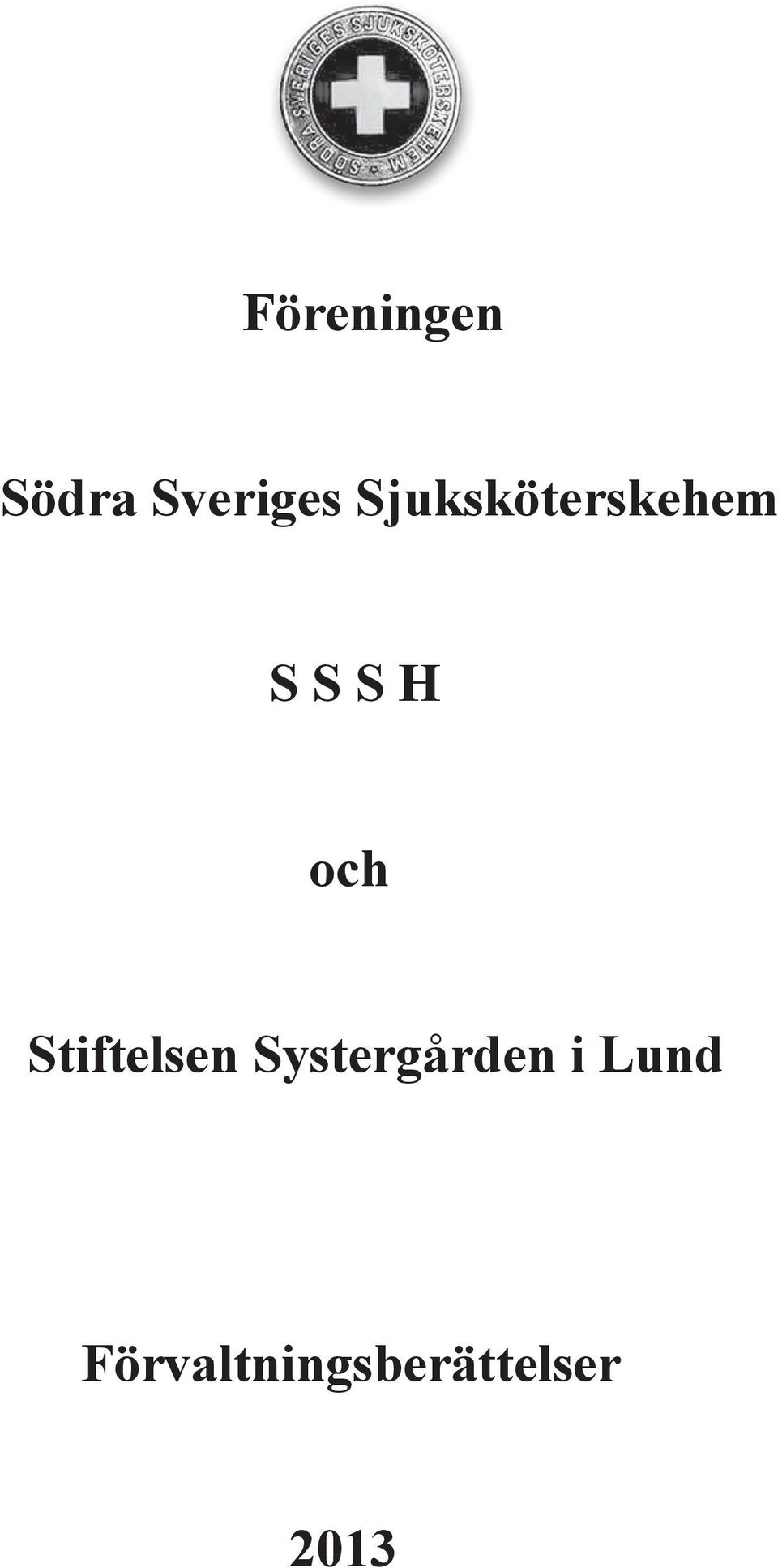 Stiftelsen Systergården i