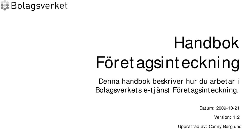 e-tjänst Företagsinteckning.