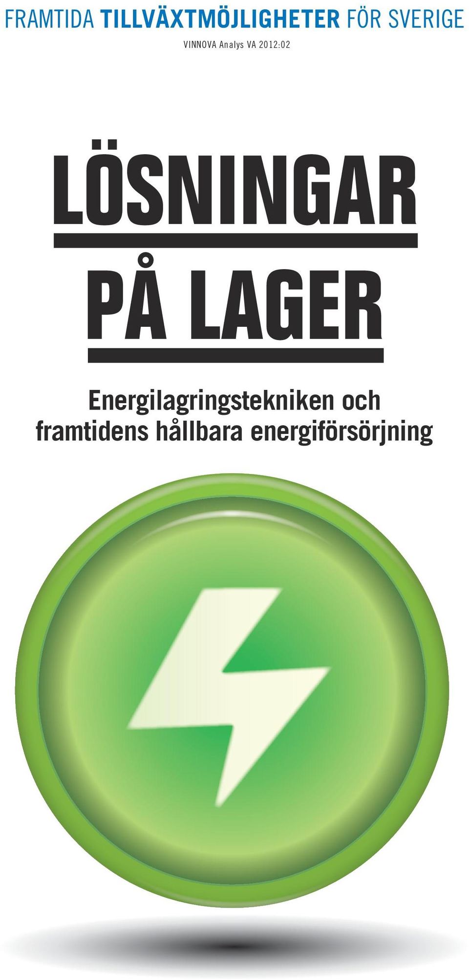 LÖSNINGAR PÅ LAGER