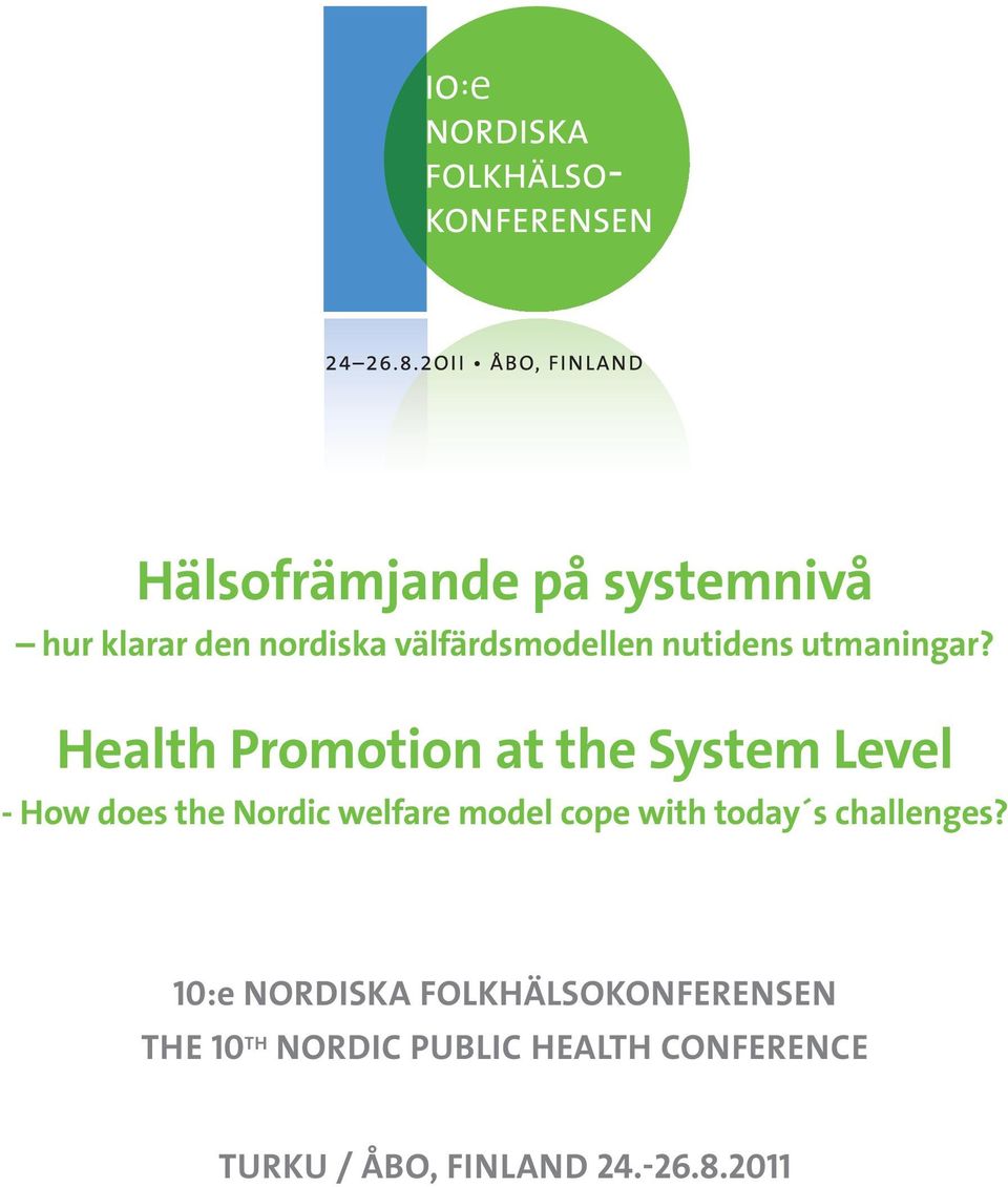 Health Promotion at the System Level - How does the Nordic welfare model