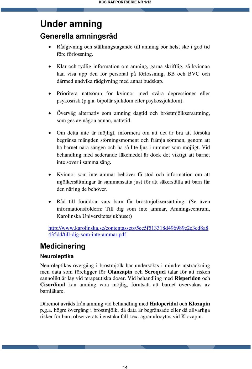 Prioritera nattsömn för kvinnor med svåra depressioner eller psykosrisk (p.g.a. bipolär sjukdom eller psykossjukdom).