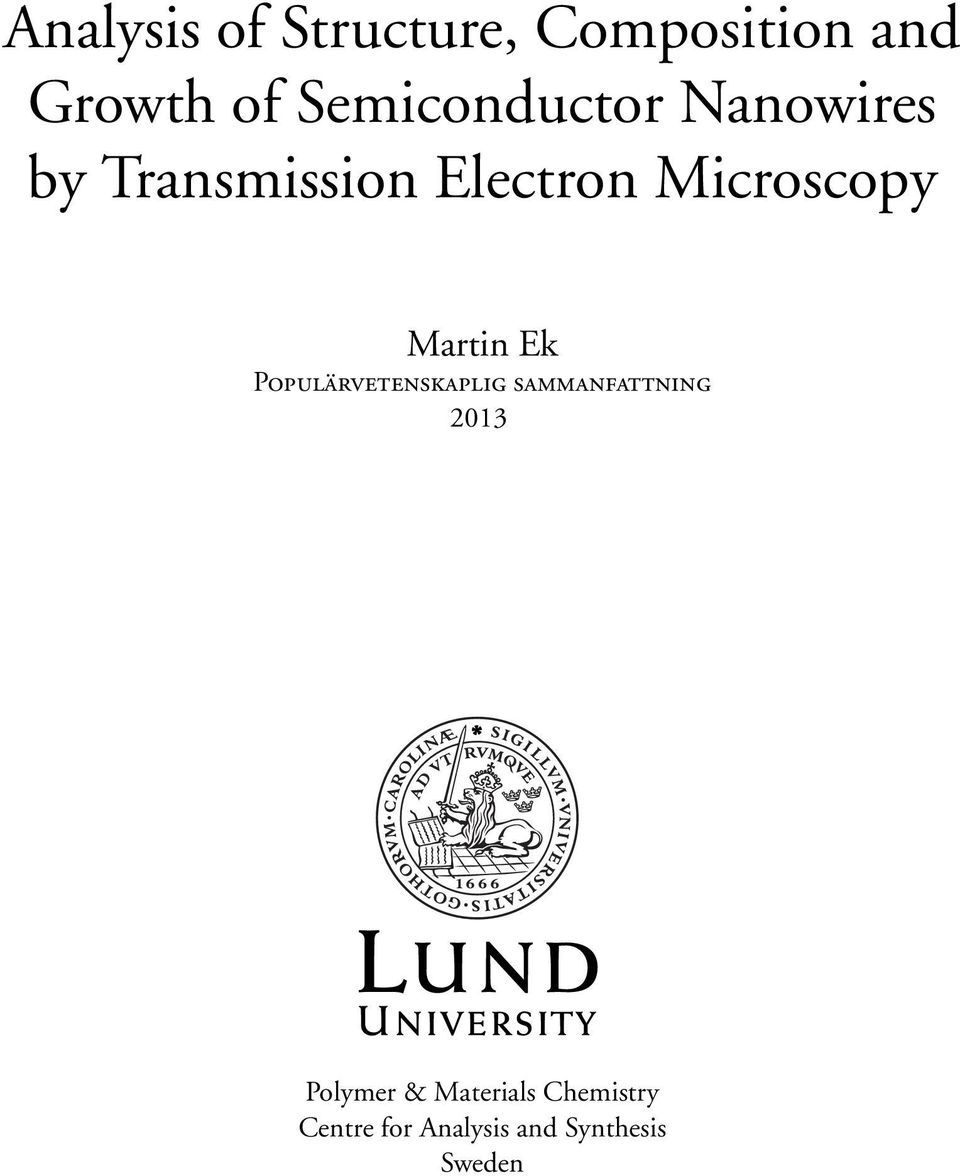 Microscopy Martin Ek POPULÄRVETENSKAPLIG SAMMANFATTNING