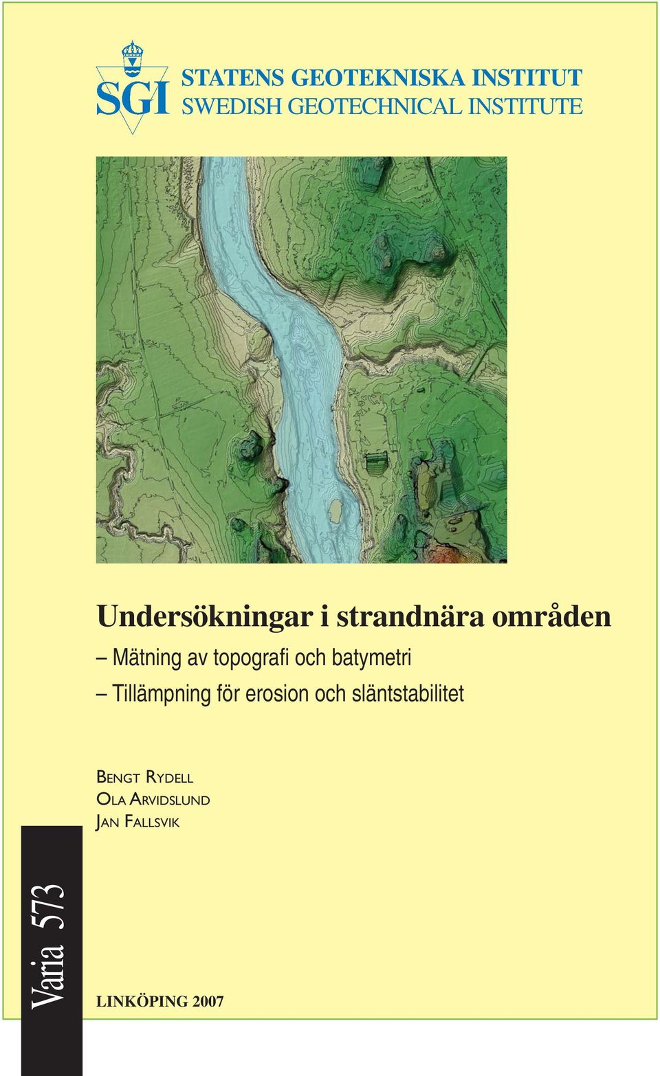 och batymetri Tillämpning för erosion och släntstabilitet