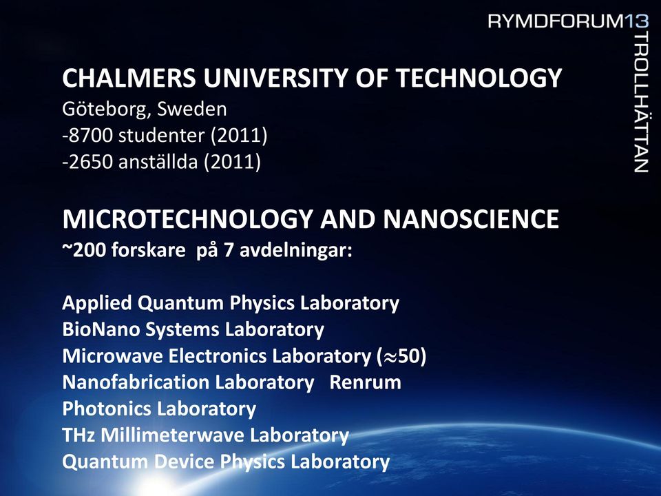 Laboratory BioNano Systems Laboratory Microwave Electronics Laboratory ( 50) Nanofabrication