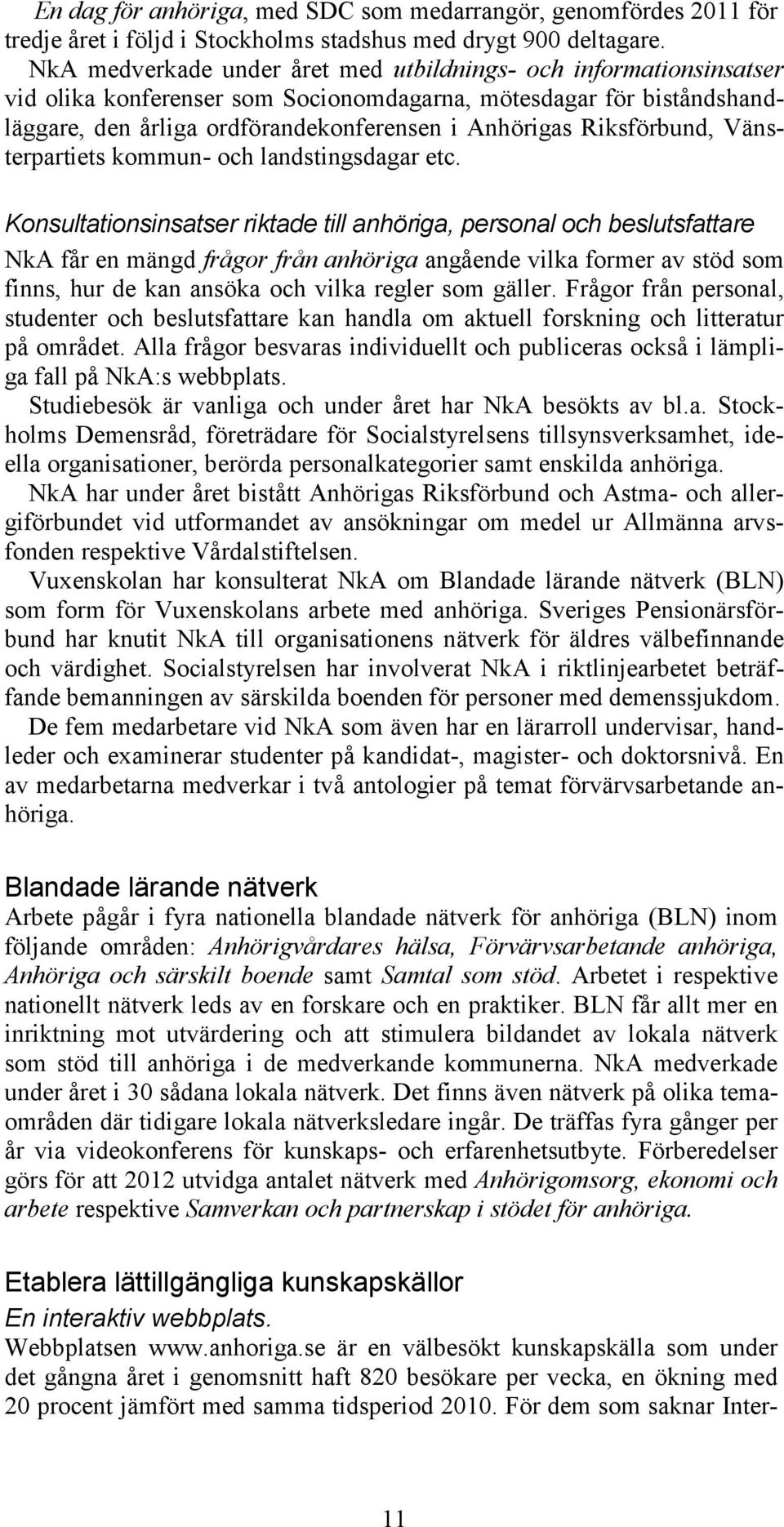 Riksförbund, Vänsterpartiets kommun- och landstingsdagar etc.