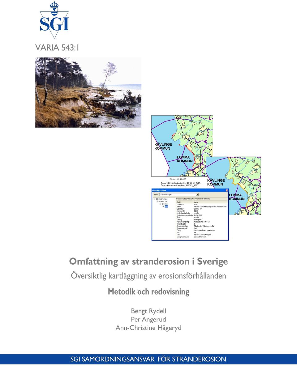 stranderosion i Sverige Översiktlig kartläggning av erosionsförhållanden Metodik och