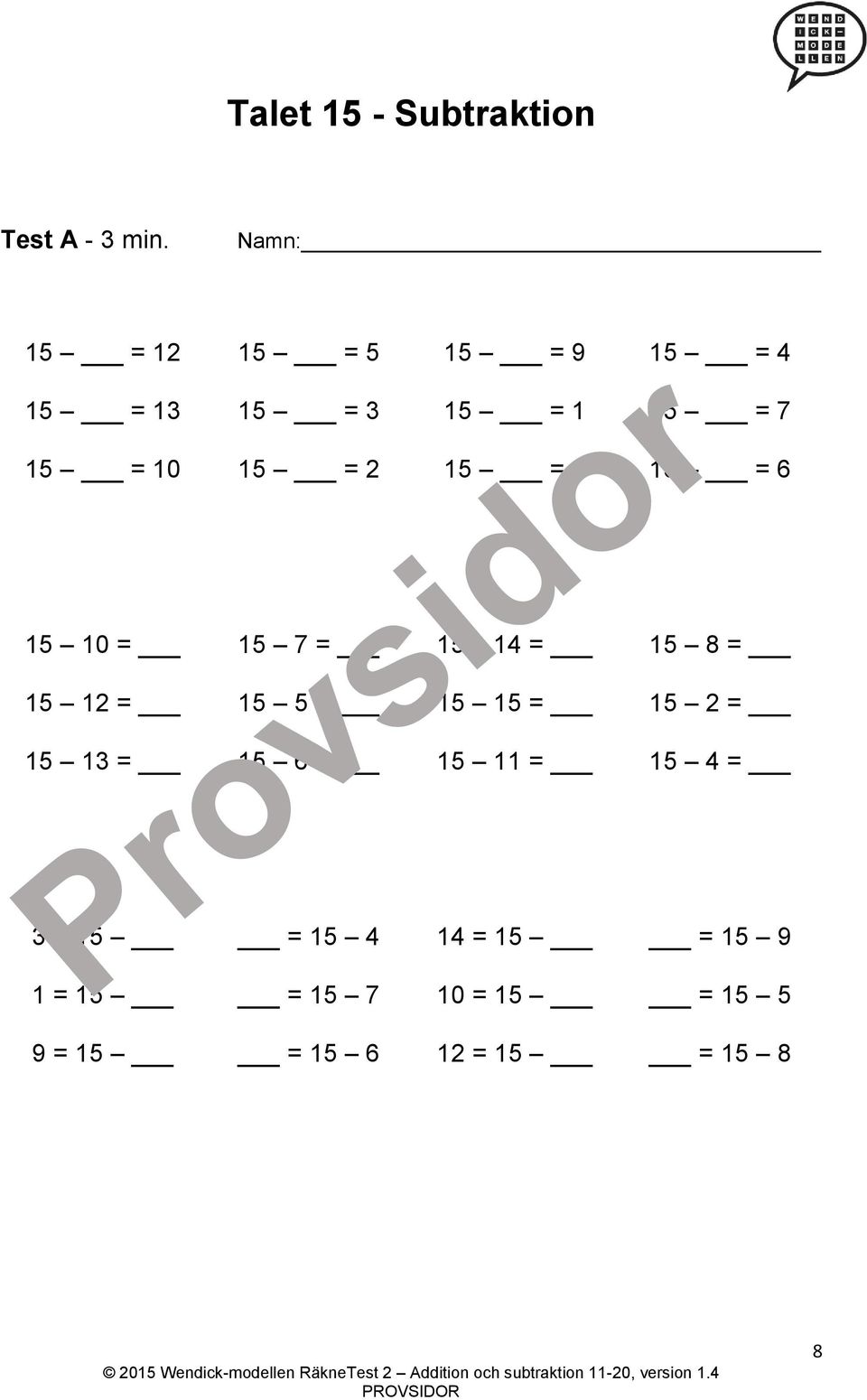 2 15 = 8 15 = 6 15 10 = 15 7 = 15 14 = 15 8 = 15 12 = 15 5 = 15 15 = 15 2 =