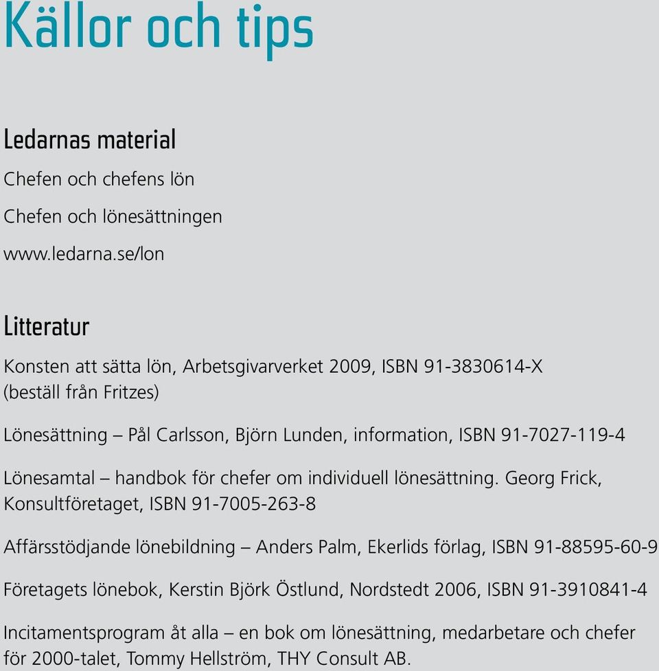 91-7027-119-4 Lönesamtal handbok för chefer om individuell lönesättning.