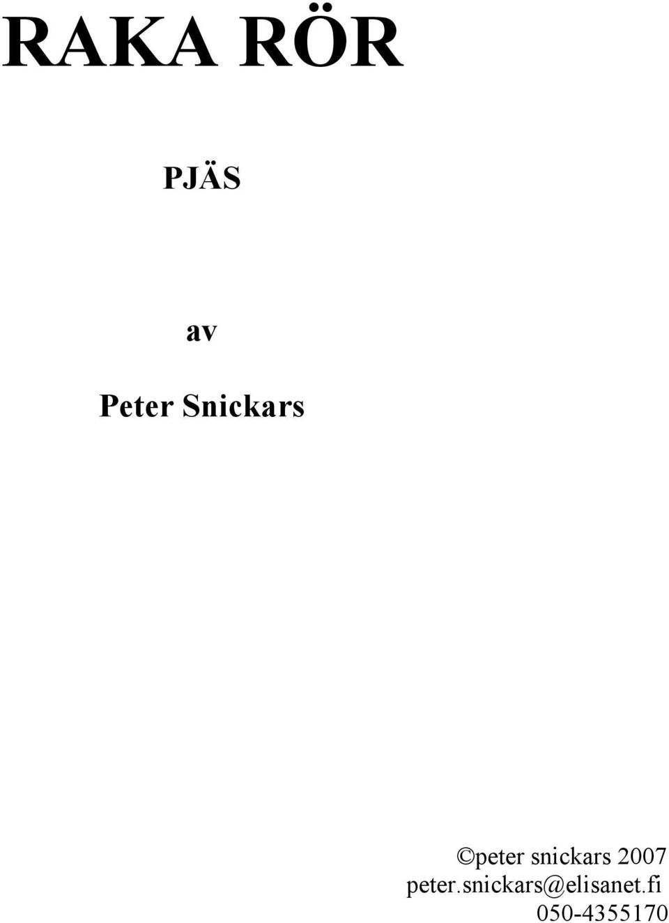 snickars 2007 peter.