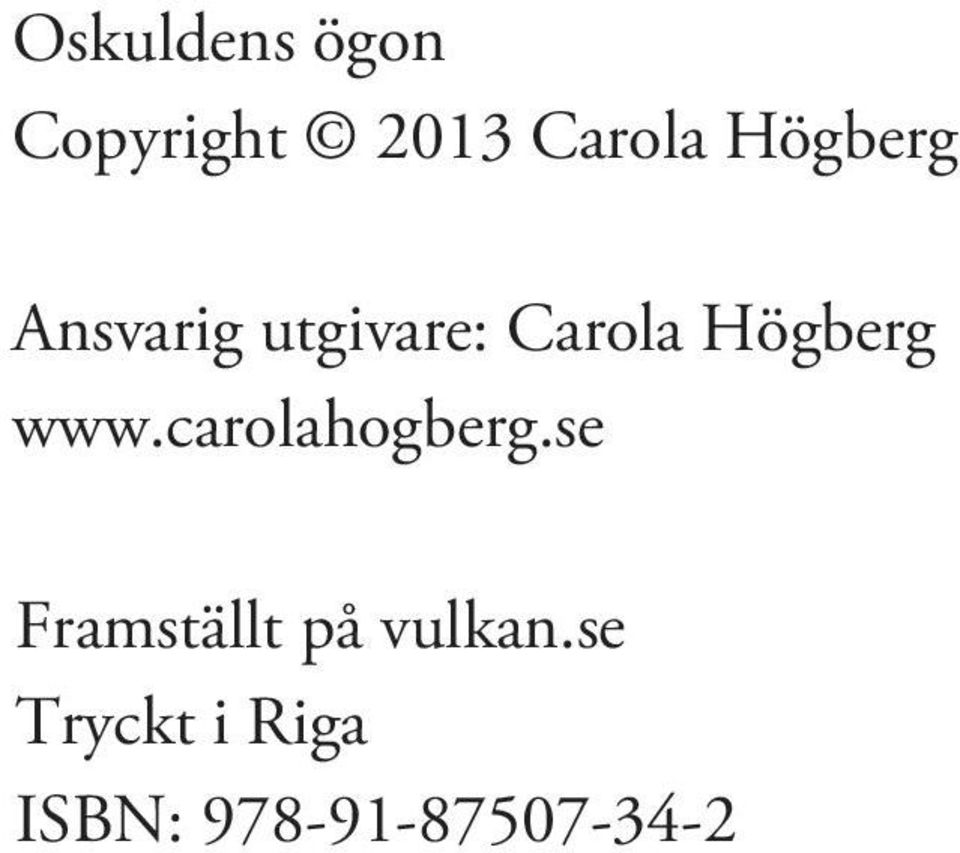 Högberg www.carolahogberg.