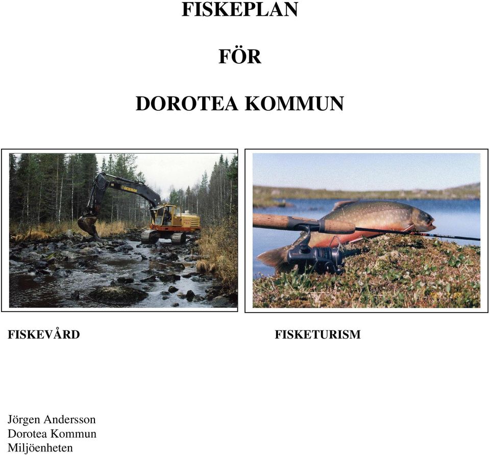 FISKETURISM Jörgen
