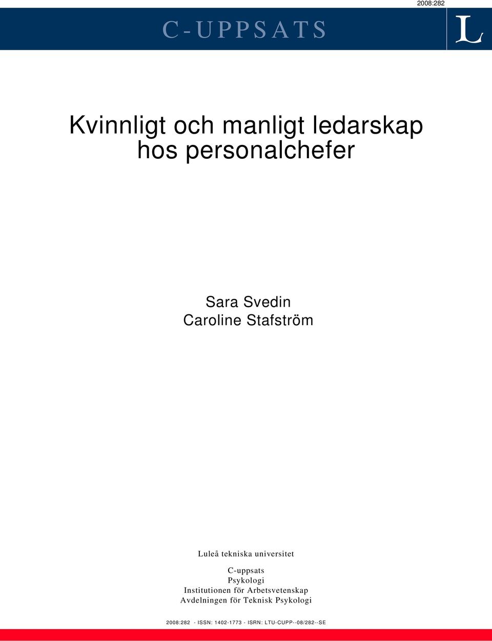 universitet C-uppsats Psykologi Institutionen för Arbetsvetenskap