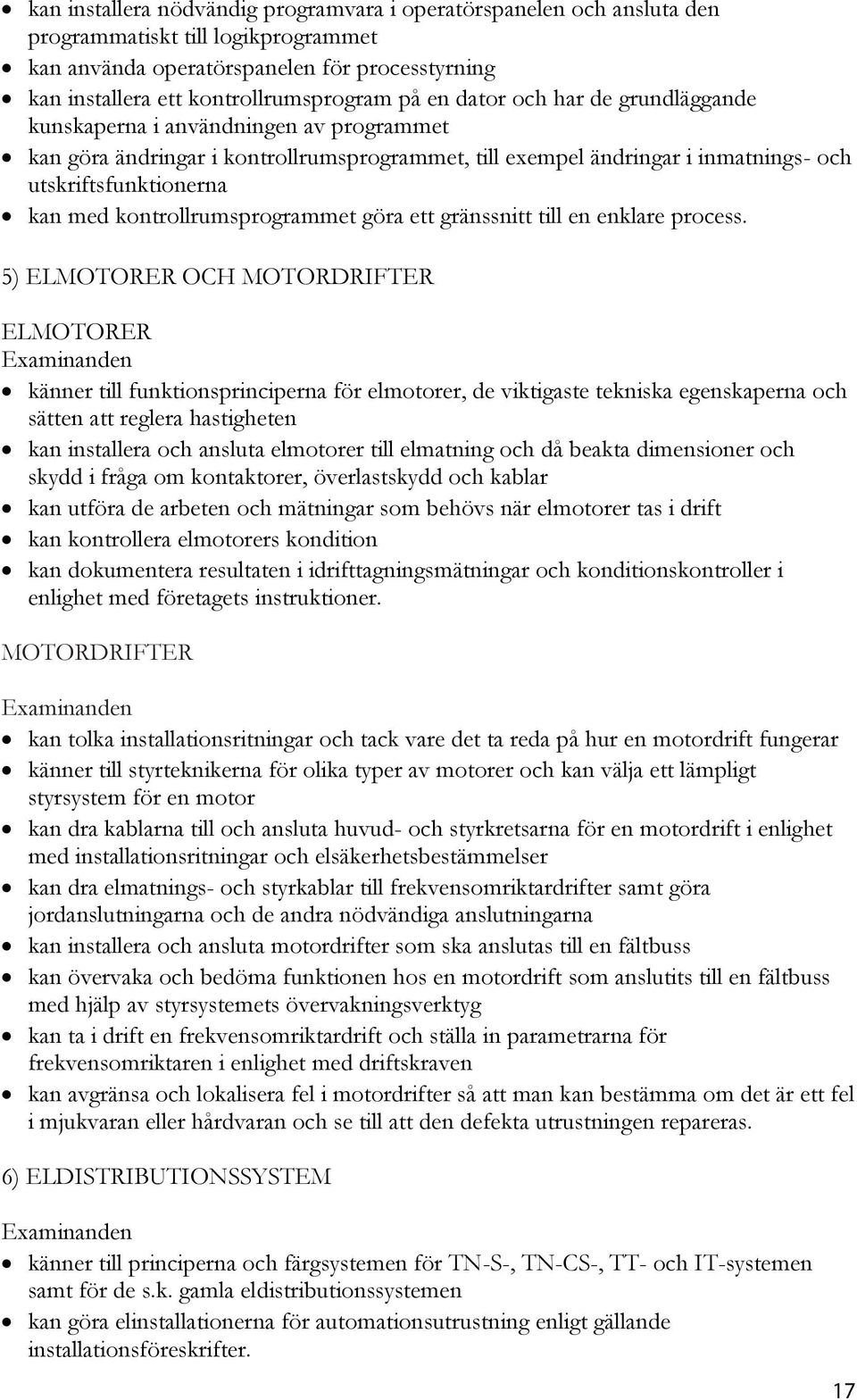 kontrollrumsprogrammet göra ett gränssnitt till en enklare process.