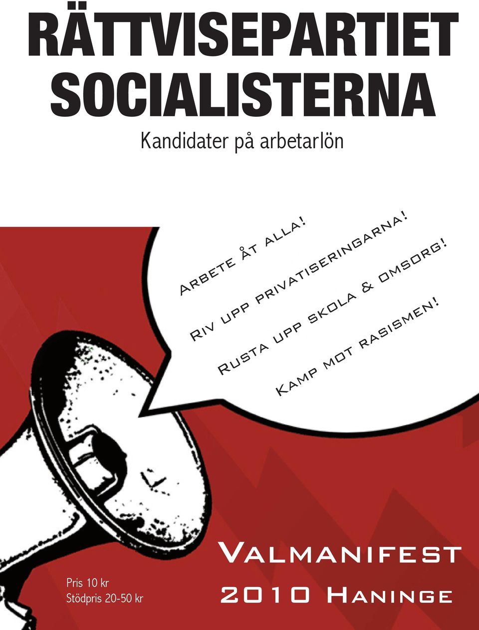 Rusta upp skola & omsorg! Kamp mot rasismen!