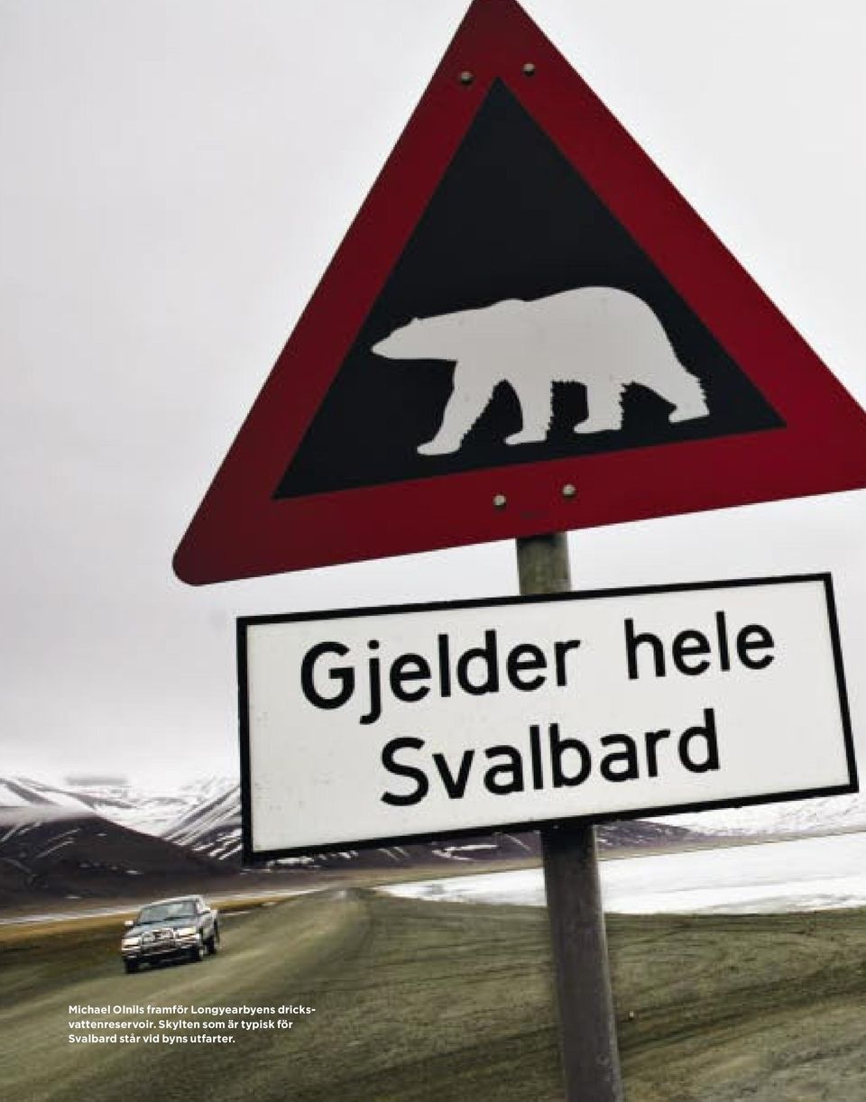 Skylten som är typisk för Svalbard står