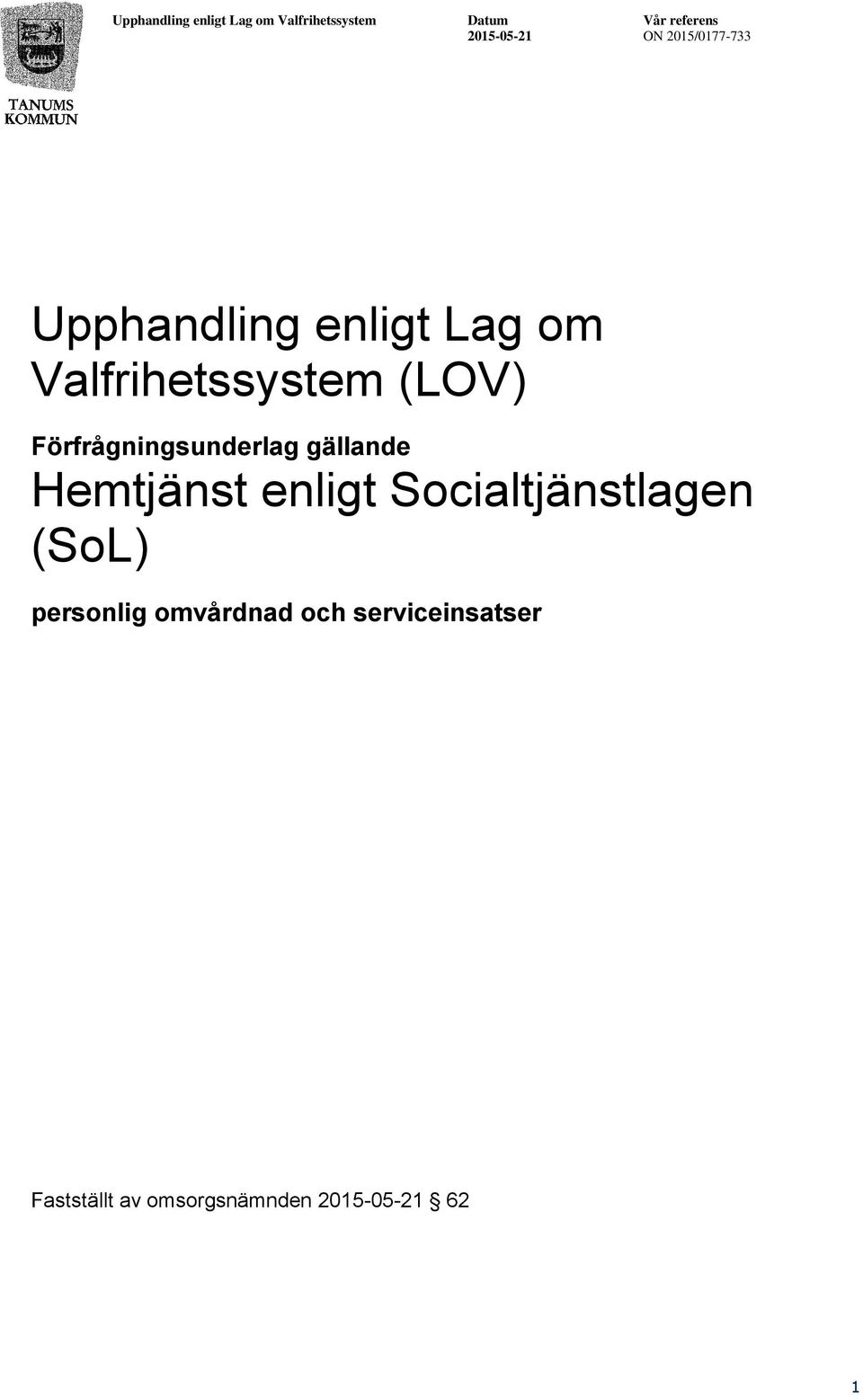 Socialtjänstlagen (SoL) personlig omvårdnad och