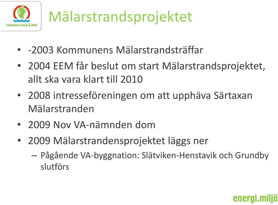 om att upphäva Särtaxan Mälarstranden 2009 Nov VA-nämnden dom 2009