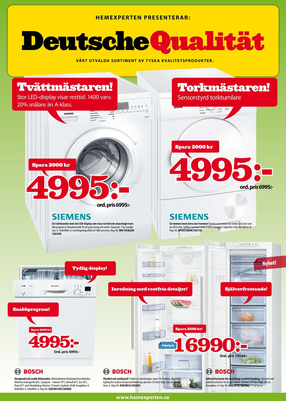 Alla program är tidsoptimerade för att spara energi och vatten. Kapacitet: 7 kg. Energiklass: A. Tvätteffekt: A. Centrifugeringseffekt: B/1400 varv/min. Färg: Vit.