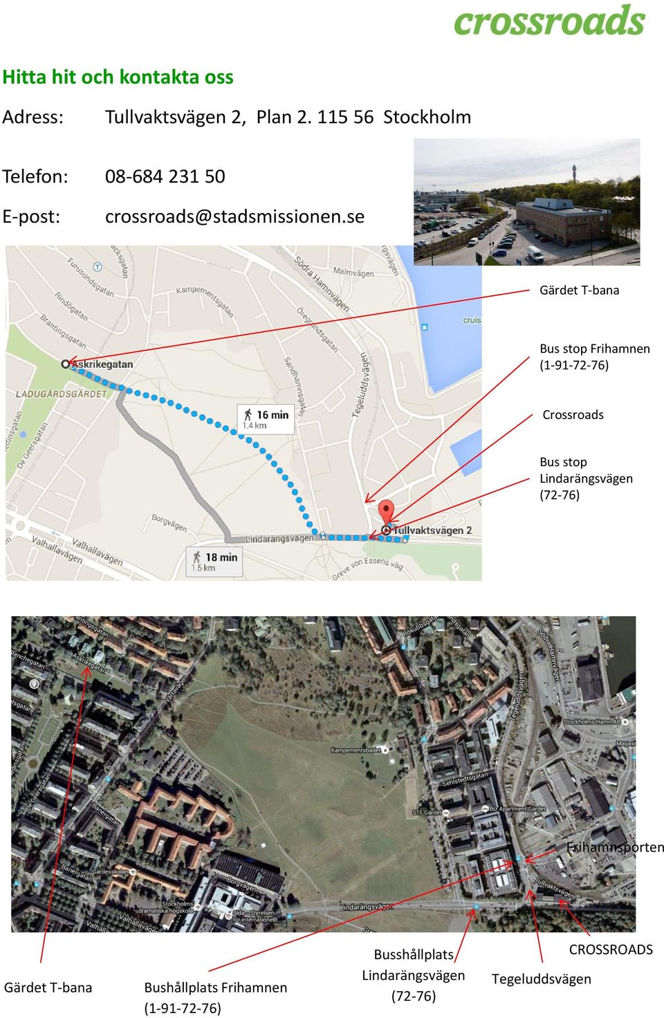 se Gärdet T-bana Bus stop Frihamnen (1-91-72-76) Crossroads Bus stop Lindarängsvägen
