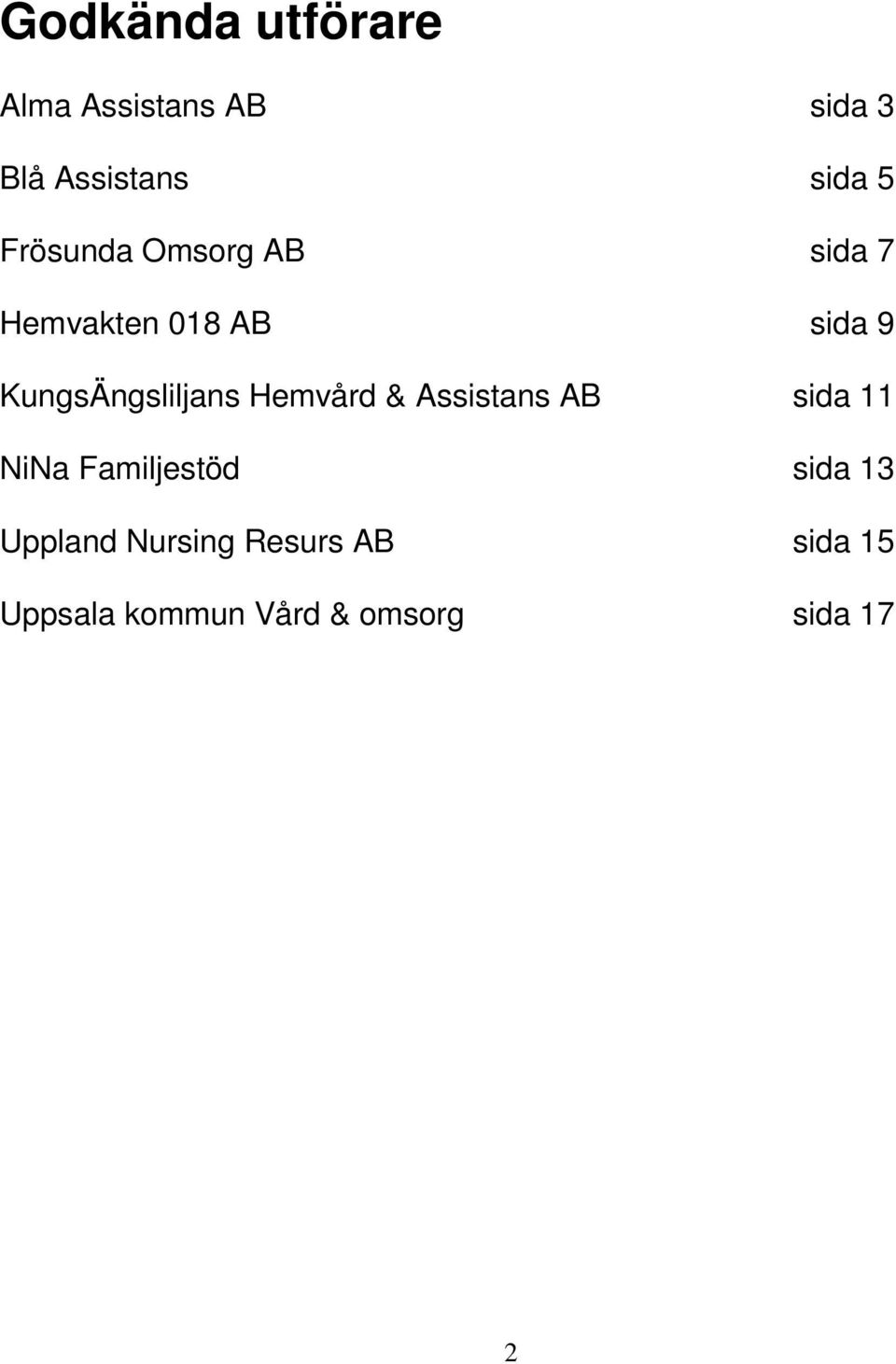 KungsÄngsliljans Hemvård & Assistans AB sida 11 NiNa Familjestöd