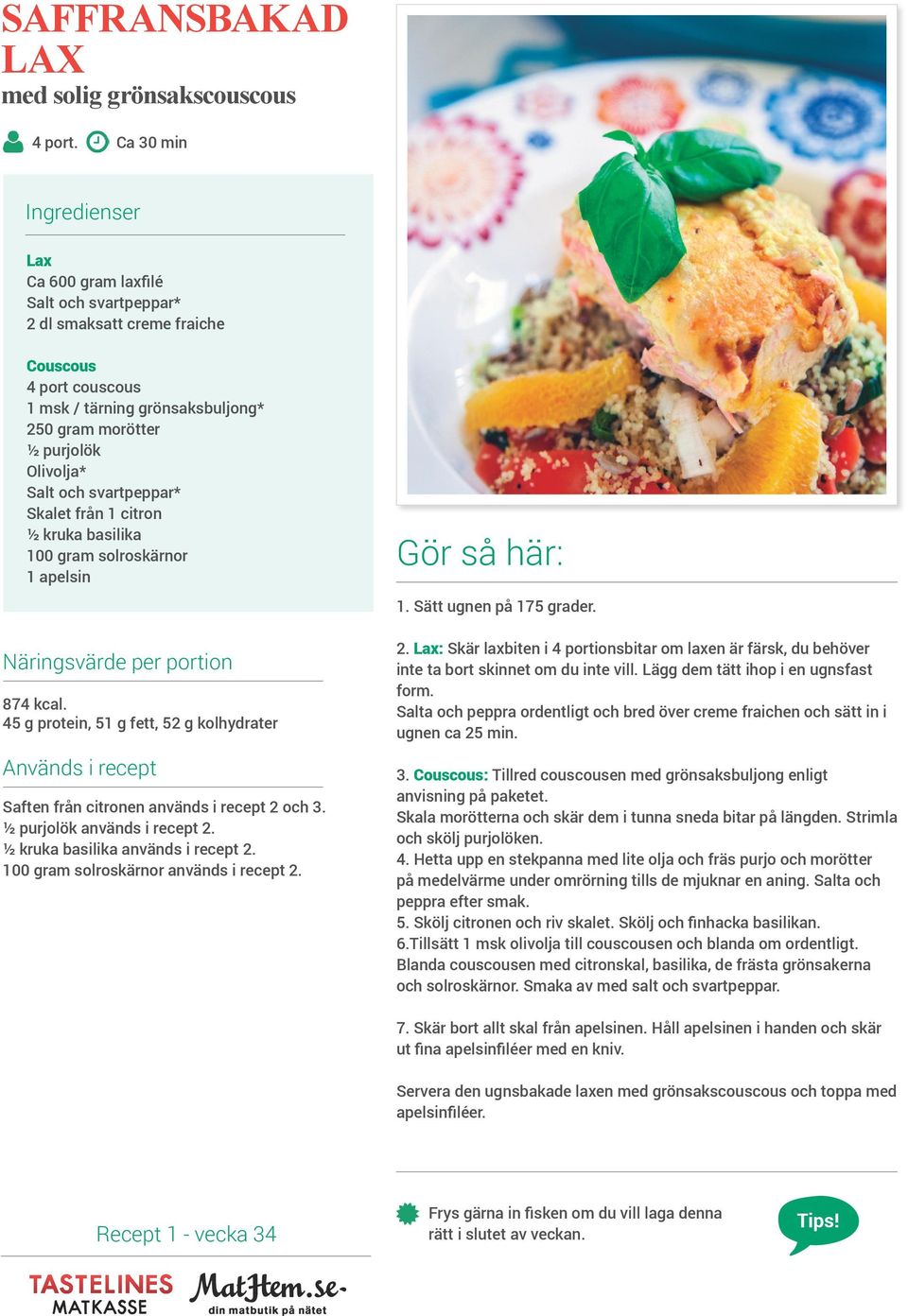 solroskärnor apelsin Gör så här:. Sätt ugnen på 75 grader. Näringsvärde per portion 874 kcal. 45 g protein, 5 g fett, 5 g kolhydrater Används i recept Saften från citronen används i recept och.