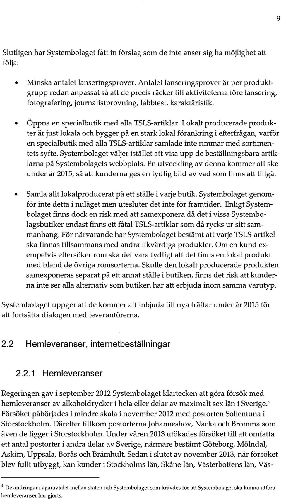 Öppna en specialbutik med alla TSLS-artiklar.