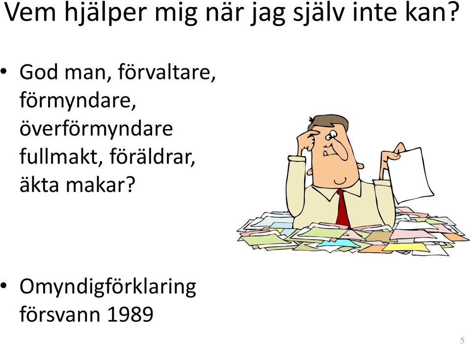 överförmyndare fullmakt, föräldrar,