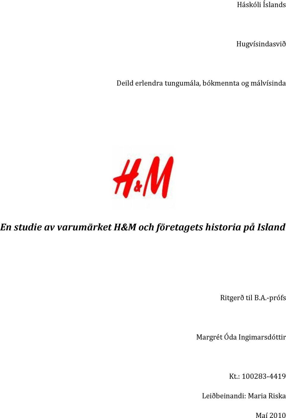 företagets historia på Island Ritgerð til B.A.