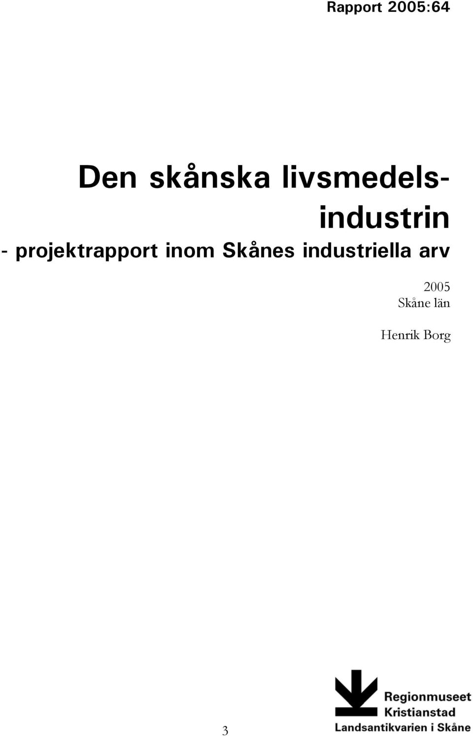 projektrapport inom Skånes