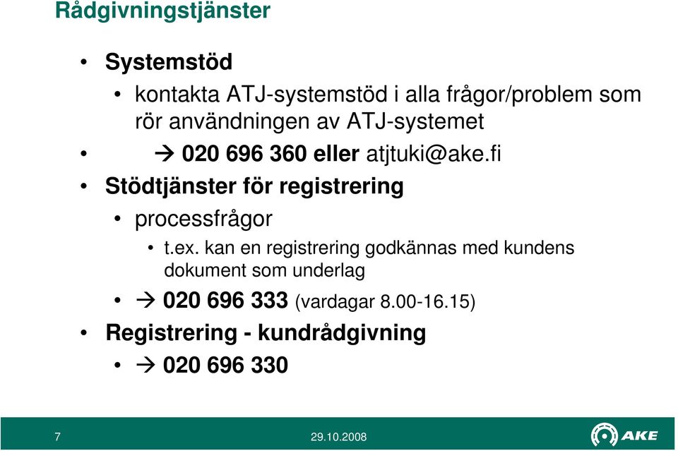 fi Stödtjänster för registrering processfrågor t.ex.