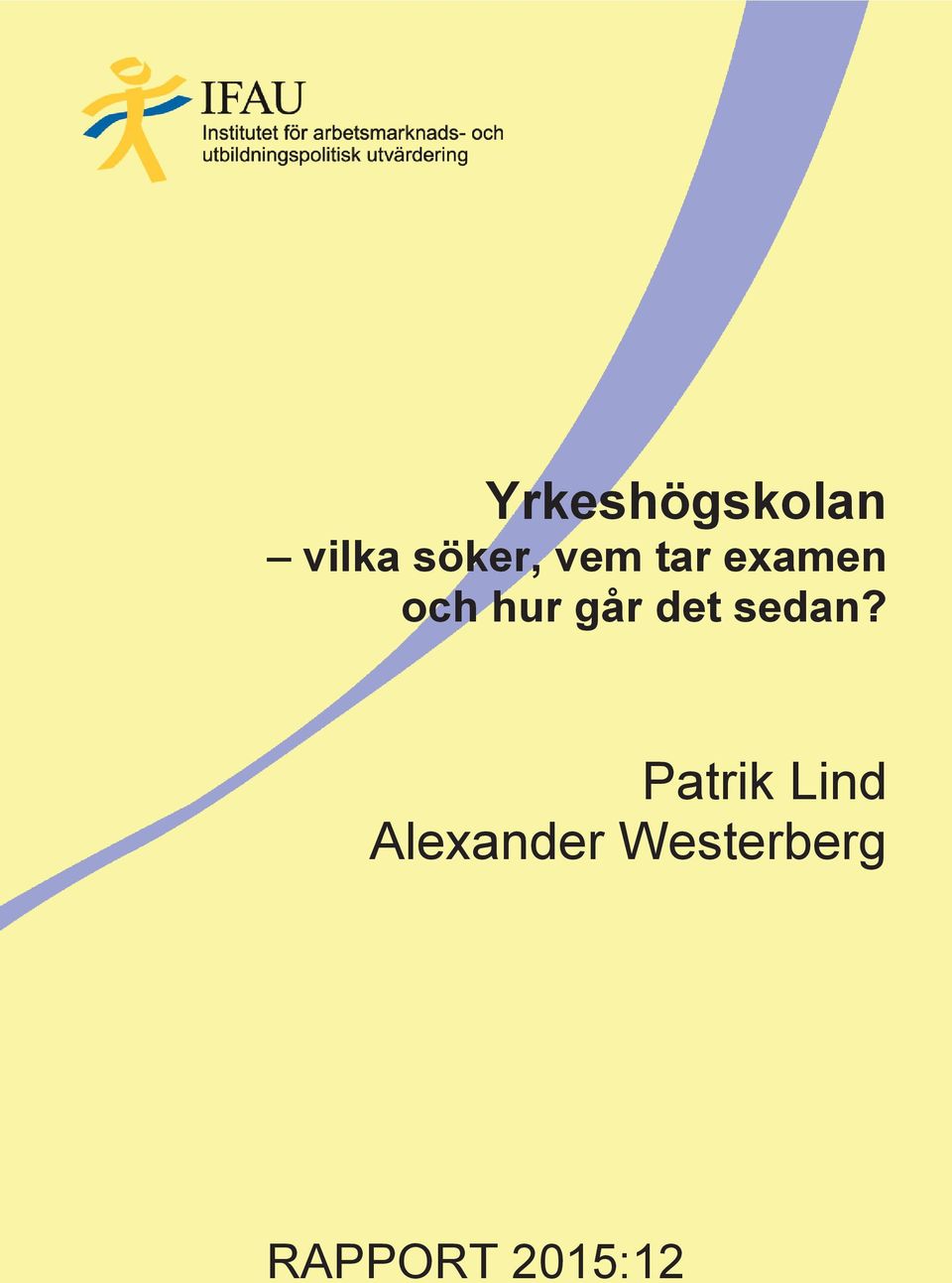 det sedan?