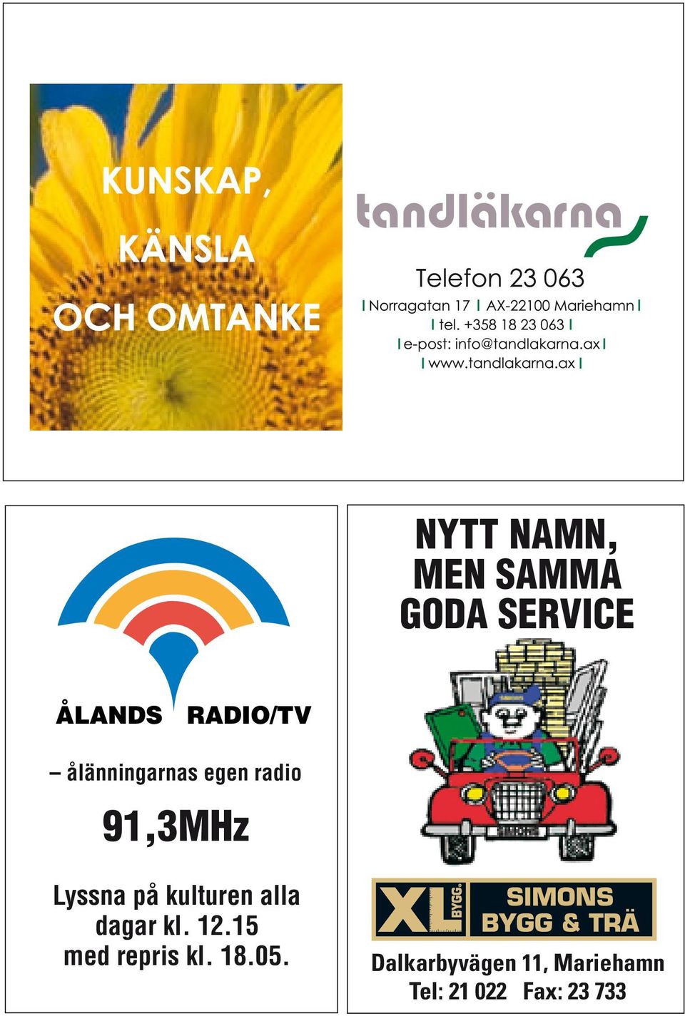 kulturen alla dagar kl. 12.15 med repris kl.