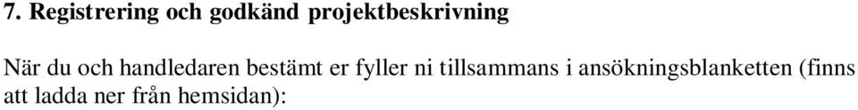 Om du kommer att ha en ickedisputerad forskare som praktisk handledare på labbet måste det ändå finnas en disputerad handledare som har det övergripande ansvaret. Examensarbetet följer terminstiderna.