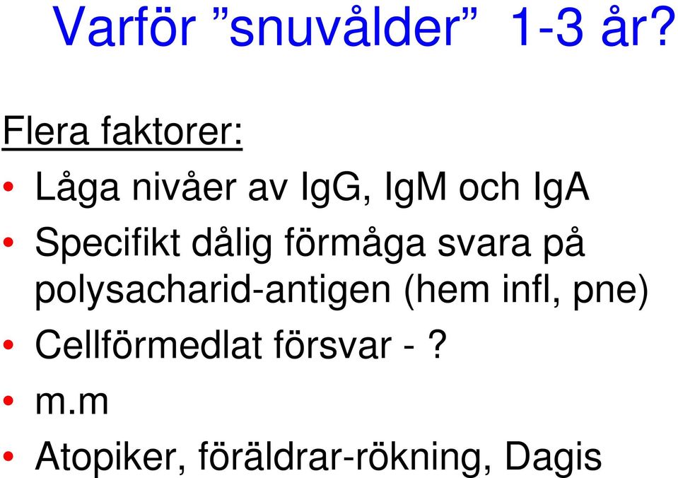 Specifikt dålig förmåga svara på