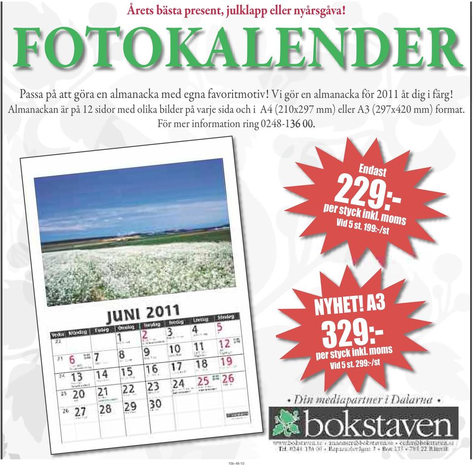 Vi gör en almanacka för 2011 åt dig i färg!