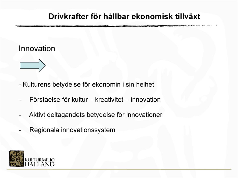 Förståelse för kultur kreativitet innovation - Aktivt