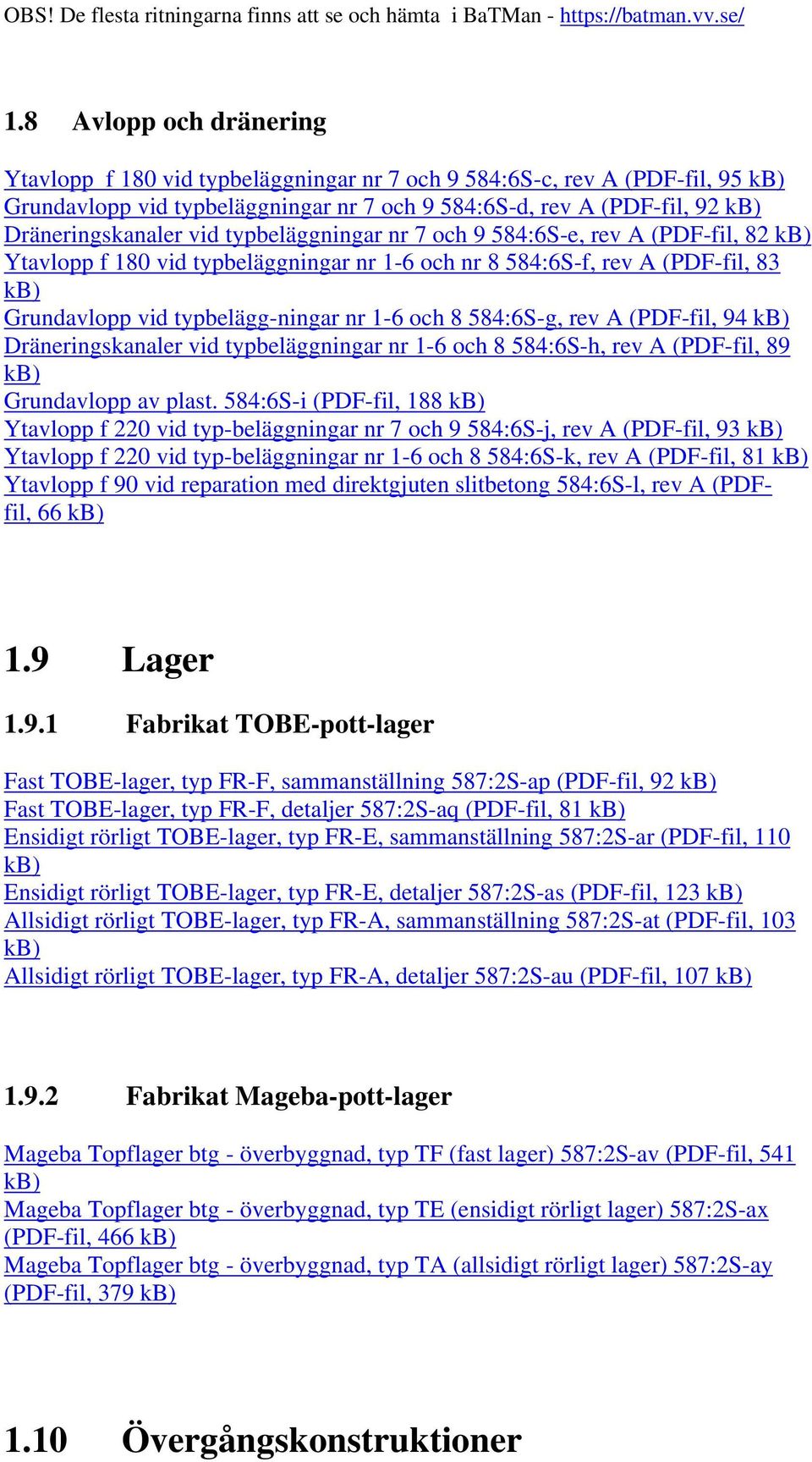 (PDF-fil, 94 Dräneringskanaler vid typbeläggningar nr 1-6 och 8 584:6S-h, rev A (PDF-fil, 89 Grundavlopp av plast.