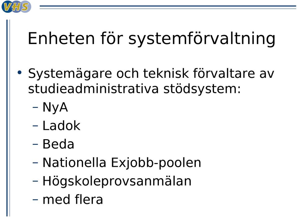studieadministrativa stödsystem: NyA Ladok