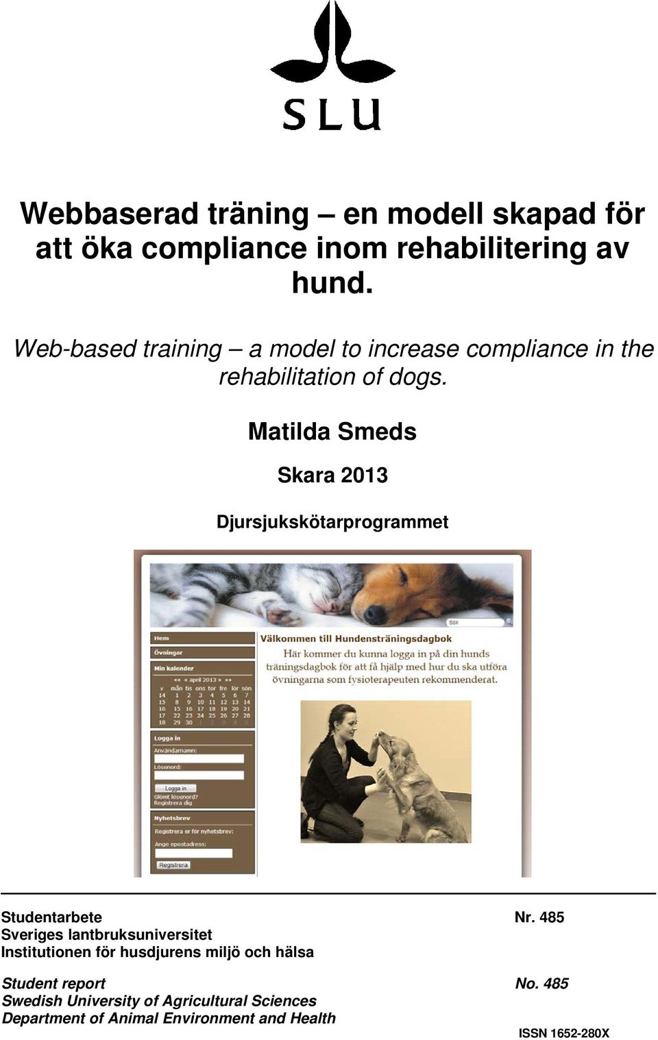 Matilda Smeds Skara 2013 Djursjukskötarprogrammet Studentarbete Nr.