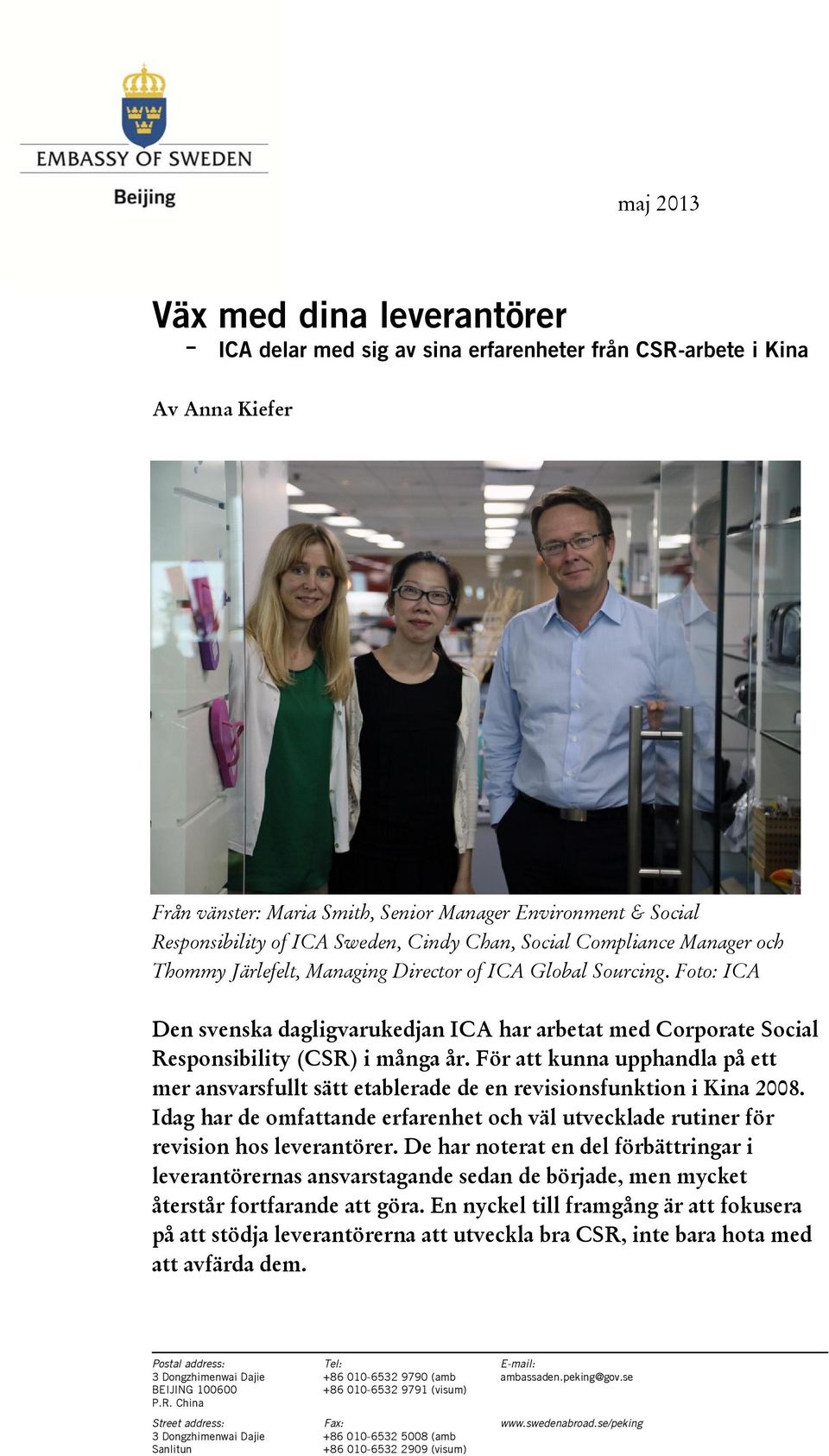 Foto: ICA Den svenska dagligvarukedjan ICA har arbetat med Corporate Social Responsibility (CSR) i många år.