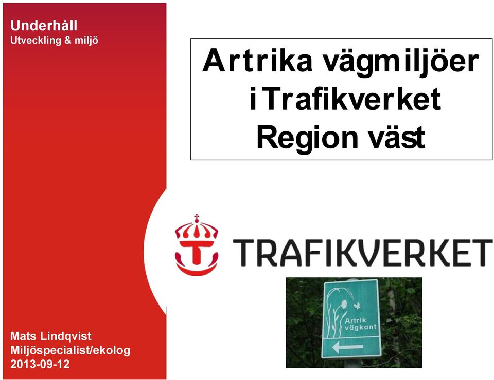 Trafikverket Region väst Mats