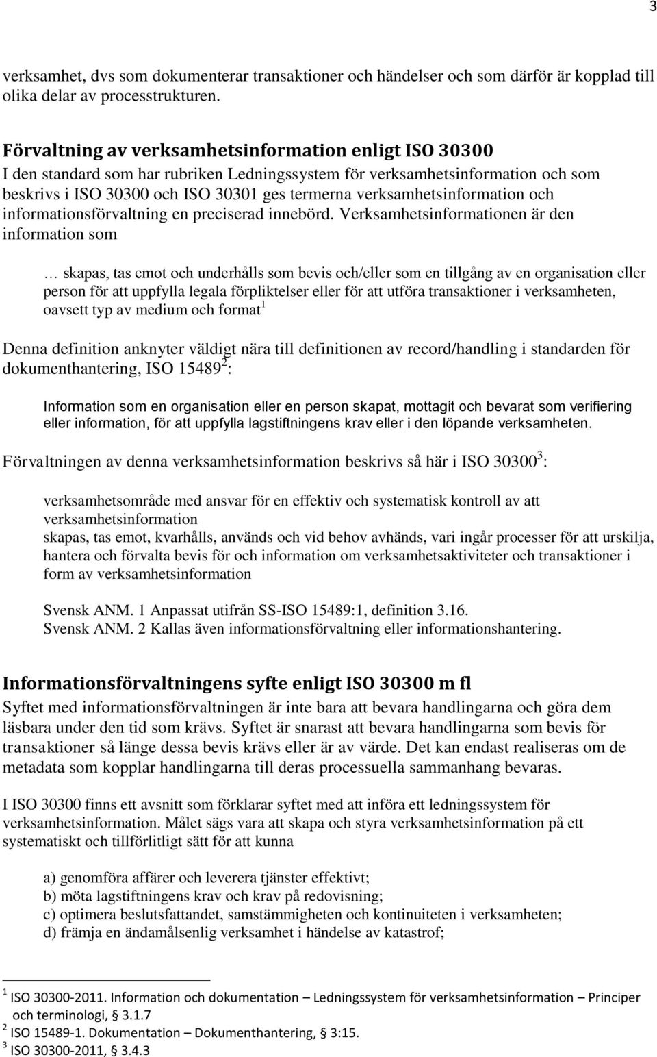 verksamhetsinformation och informationsförvaltning en preciserad innebörd.