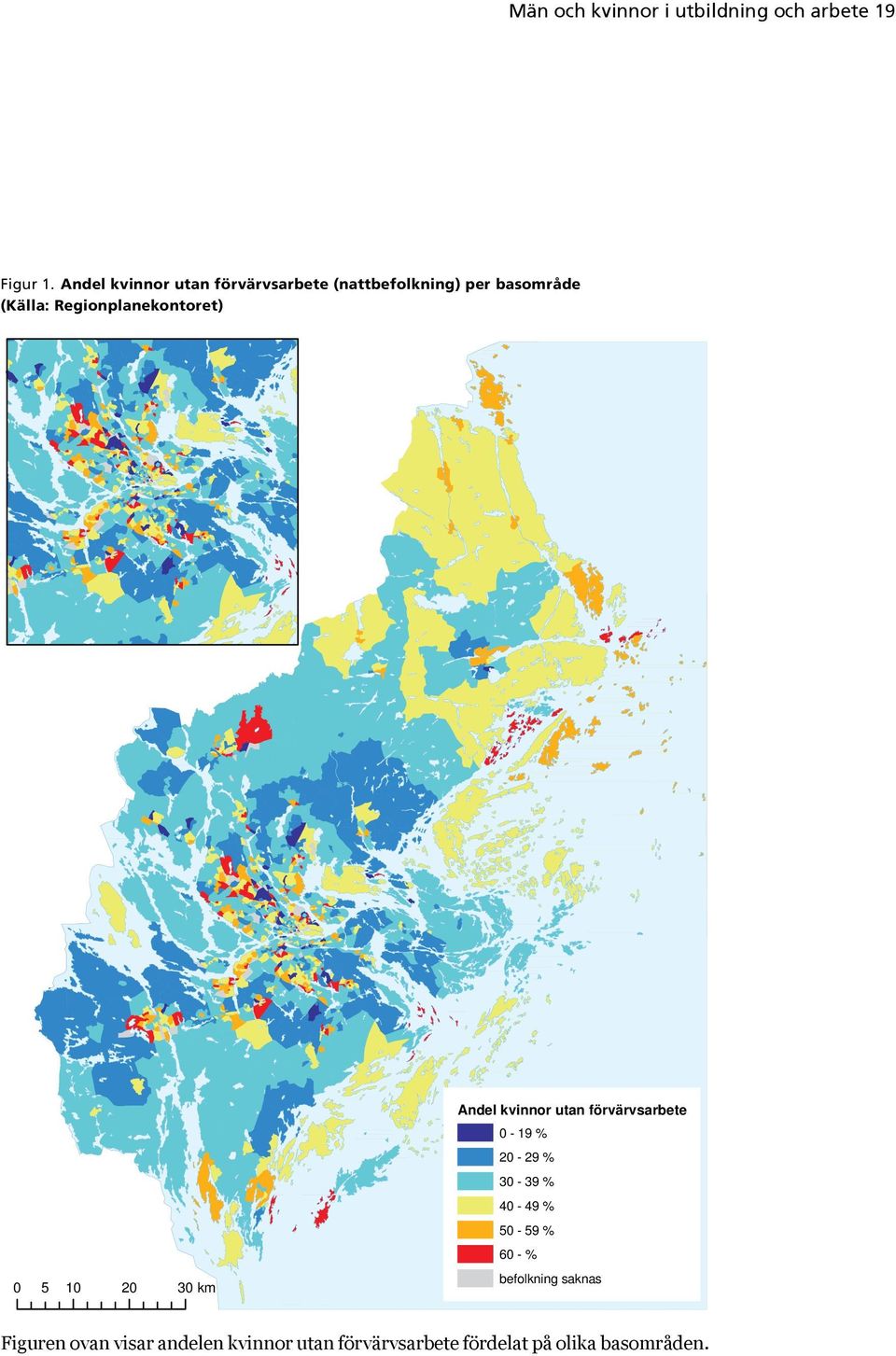 Andel kvinnor utan förvärvsarbete (nattbefolkning) per basområde (Källa: Regionplanekontoret) Andel