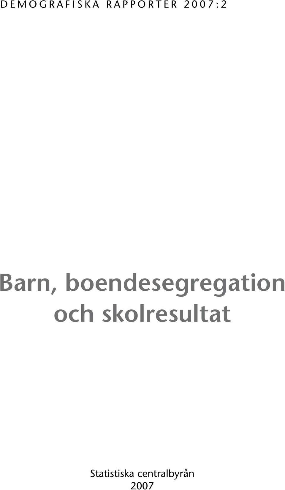 boendesegregation och