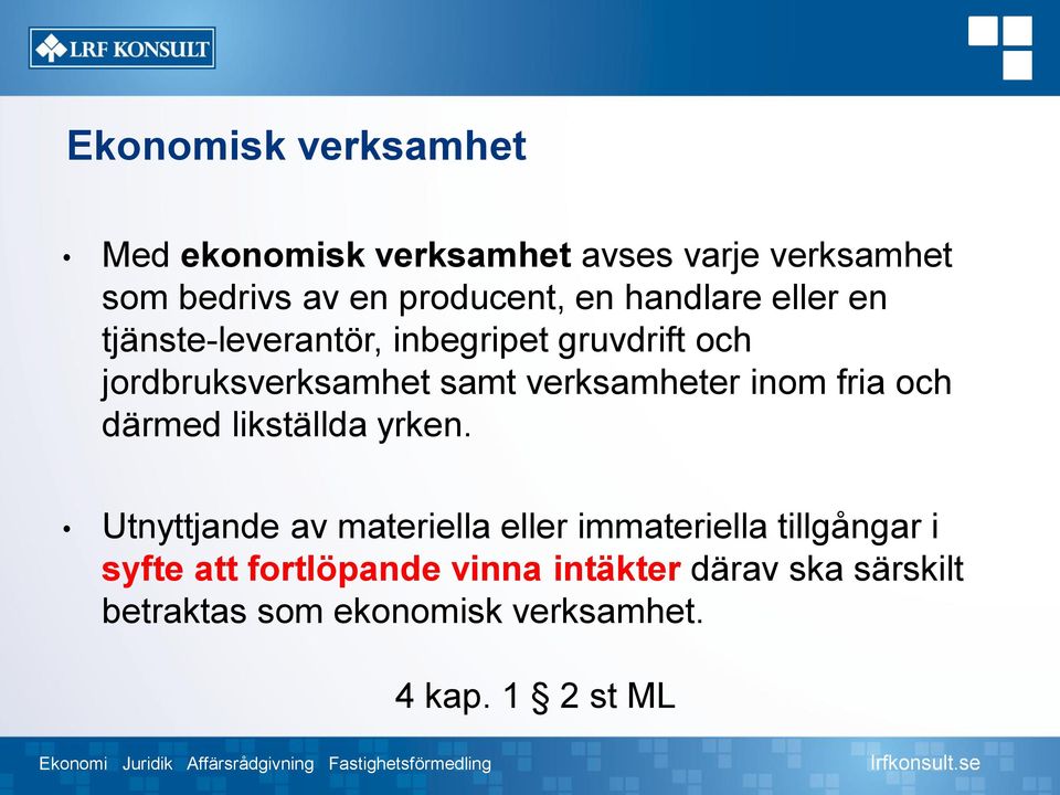 inom fria och därmed likställda yrken.