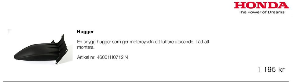 utseende. Lätt att montera.